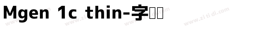 Mgen 1c thin字体转换